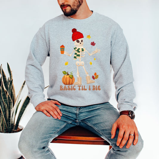 Basic Til I Die Funny Fall Sweatshirt ywd4kc-br.myshopify.com