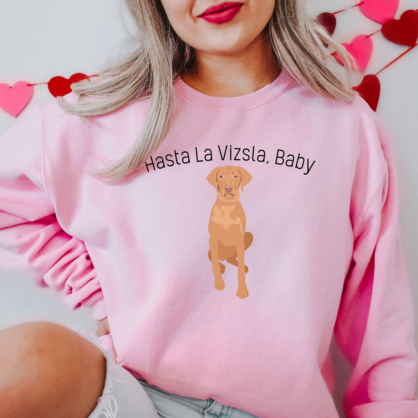 Vizsla Sweatshirt, Hasta La Vizsla, Baby Dog Shirt, Vizsla Gifts, Vizsla Mama, Viszla Sweater, Vizsla Lover Gifts, Vizsla Shirt, Vizsla Dad