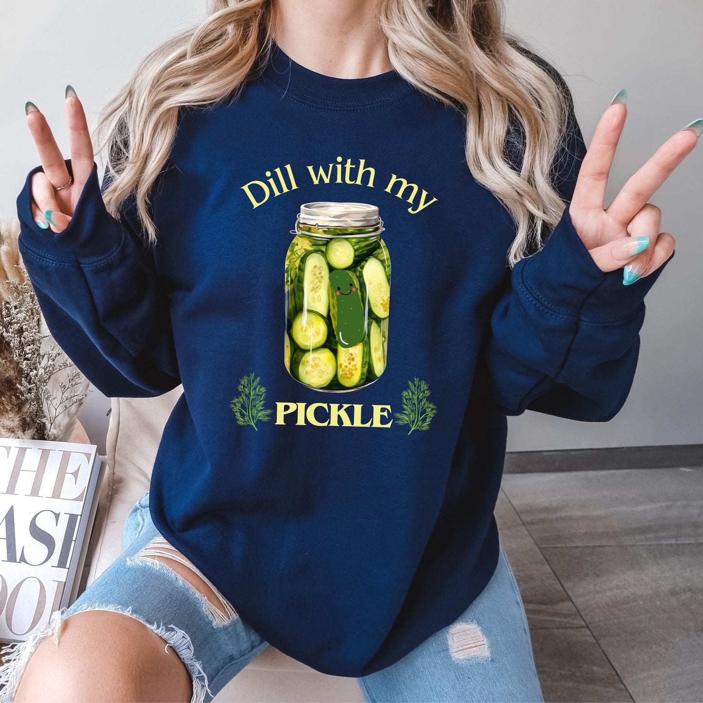Dill With My Pickle Sweatshirt, funny vintage canned pickle shirt, canning season, pickle lovers, pickle jar crewneck, wife birthday gift