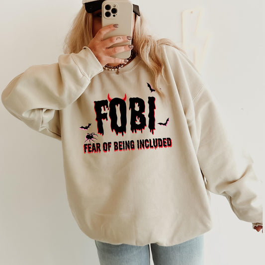 FOBI Fear Of Being Included Sweatshirt | Scary Movie Lover Gift ywd4kc-br.myshopify.com