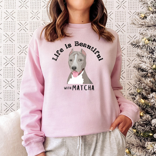 Life Is Beautiful With Pitbull Sweatshirt ywd4kc-br.myshopify.com