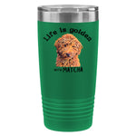 Life is Golden Goldendoodle Tumbler ywd4kc-br.myshopify.com