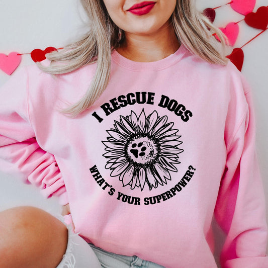 I rescue dogs sweatshirt, rescue dogs superpower shirt, adopt dont shop hoodie, dog rescue t-shirt, rescue pitbull gifts, rescue dog shirt