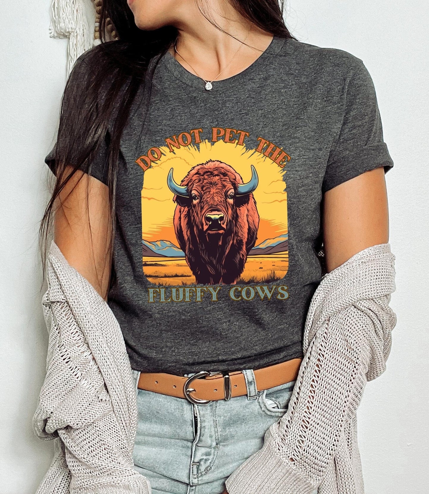 Dont pet the fluffy cows t-shirt, bison shirt, yellowstone national park tee, rocky mountain shirt, vintage inspired shirt, retro cottagecor