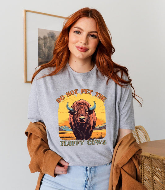 Dont pet the fluffy cows t-shirt, bison shirt, yellowstone national park tee, rocky mountain shirt, vintage inspired shirt, retro cottagecor