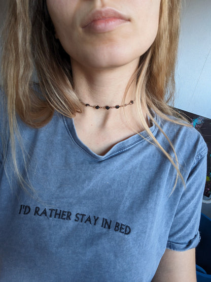 Embroidered I'd rather stay in bed shirt, unisex t-shirt, comfortable shirt, stay in bed shirt, mom birthday gift, valentines day gift