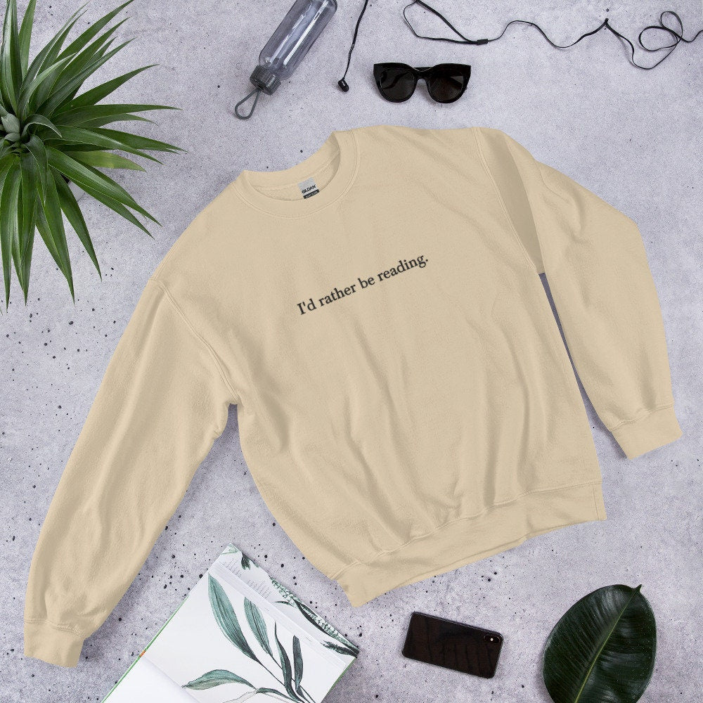 I'd Rather Be Reading Sweatshirt Embroidered, bookish sweater, book lover crewneck, funny gifts for book lovers, wife birthday gift