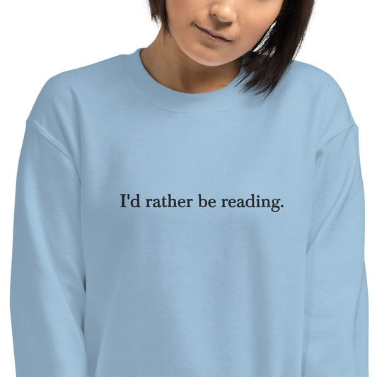 I'd Rather Be Reading Sweatshirt Embroidered, bookish sweater, book lover crewneck, funny gifts for book lovers, wife birthday gift