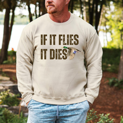 Funny Duck Hunting Sweatshirt, retro men's hunting sweater, hunter gift, husband christmas gift, Xmas dad gift, if it flies it dies shirt