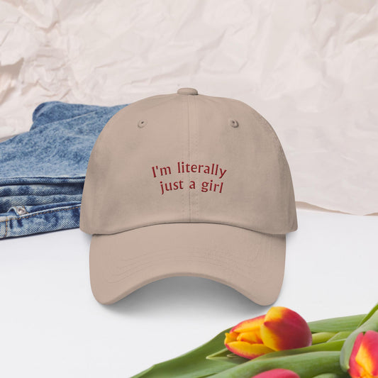 Embroidered i&#39;m literally just a girl hat