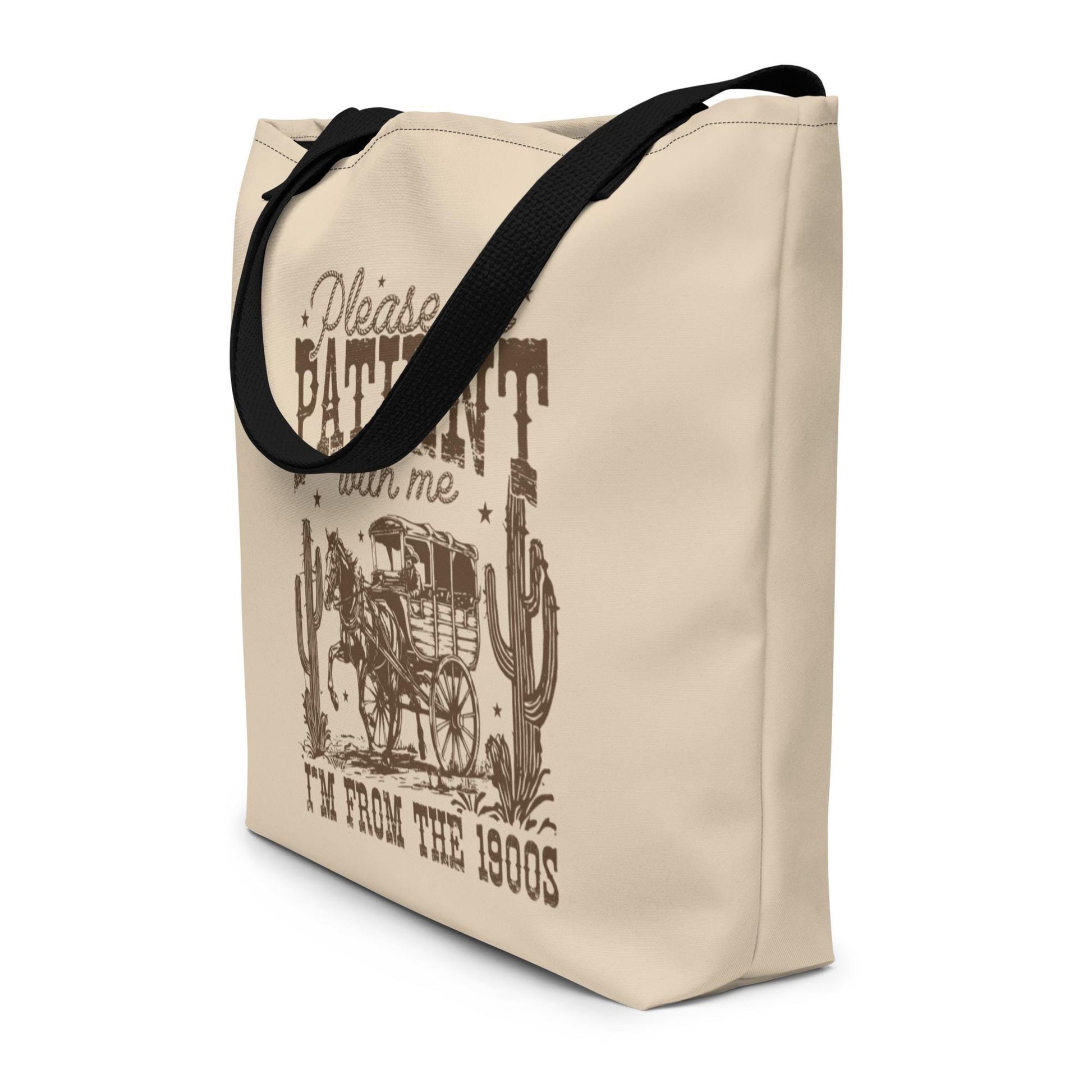 Retro Please Be Patient I'm From 1900s Large Tote Bag, fashion millennial gifts, cowboy western bag, funny grandma gift, best friend gift