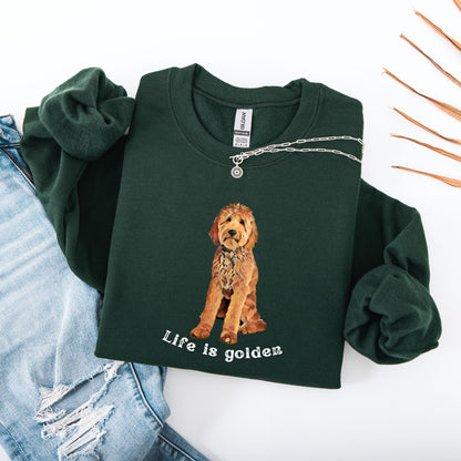 Dog Mom Sweatshirt, Goldendoodle Gifts, Life is Golden Shirt, Dog Sweatshirt, Golden Doodle, Dog Lover Shirt, Doodle Mom, Gift for Dog Owner