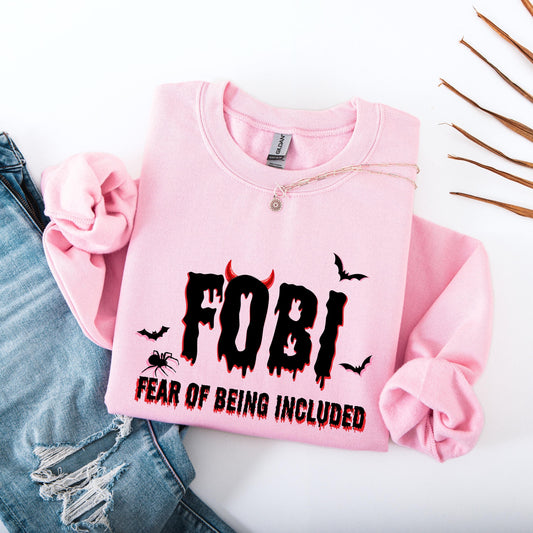 FOBI Fear Of Being Included Sweatshirt | Introvert Gift | Scary Movie Lover Gift | T-shirt, Sweatshirt, Hoodie